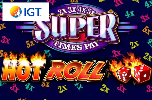 Super Times Pay Hot Roll